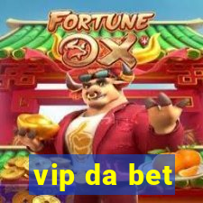 vip da bet